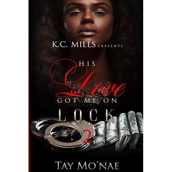 His Love Got Me on Lock 2