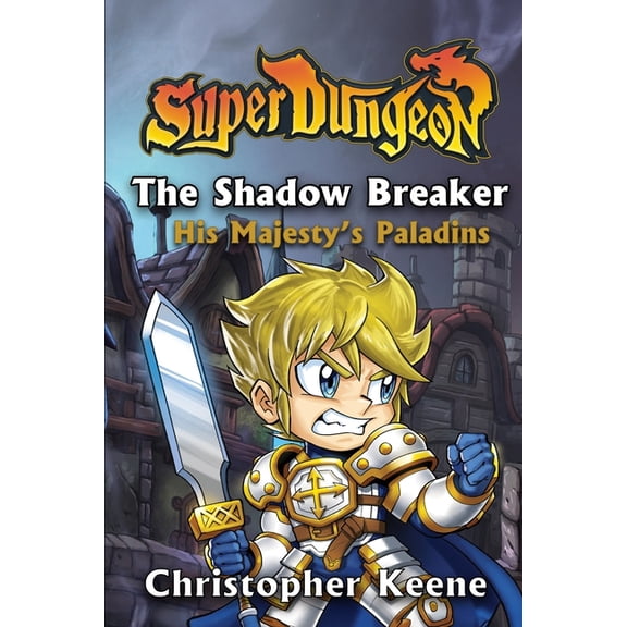 His Majesty's Paladins The Shadow Breaker, Book 3, (Paperback)