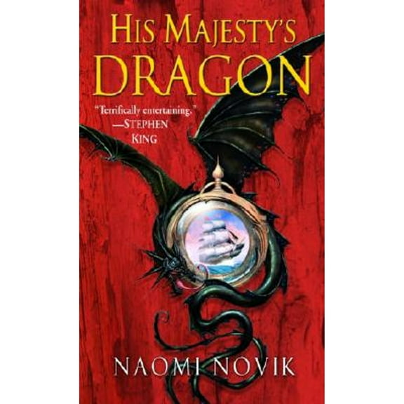 Pre-Owned His Majesty's Dragon (Mass Market Paperback) 0345481283 9780345481283