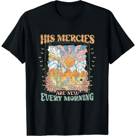 His Mercies Are New Every Morning Bible Verse Christian T-Shirt