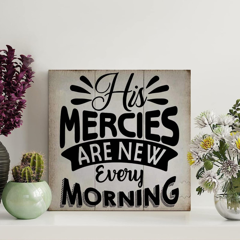 His Mercies Are New Every Morning Signs 5x5in Wall Decor Farmhouse ...