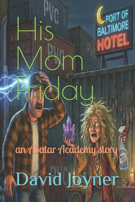 His Mom Friday: an Avatar Academy story, (Paperback)