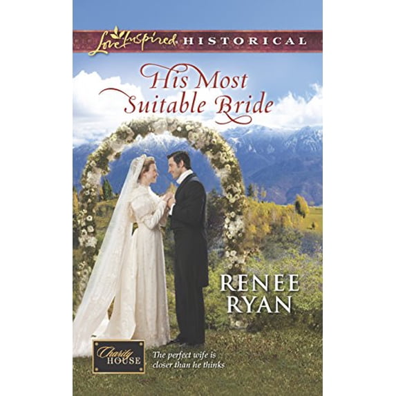 Pre-Owned His Most Suitable Bride (Charity House, 8) (Unknown) 0373282788 9780373282784