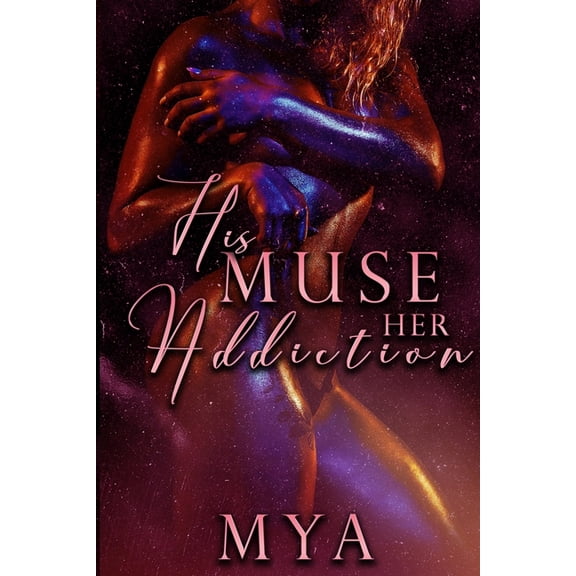 His Muse, Her Addiction