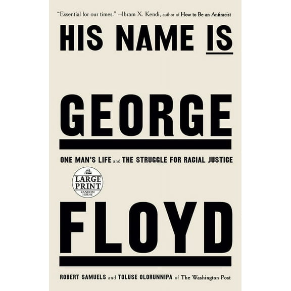 His Name Is George Floyd (Pulitzer Prize Winner): One Man's Life and the Struggle for Racial Justice, (Paperback)