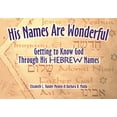thumbnail image 1 of Pre-Owned His Names Are Wonderful: Getting to Know God Through His Hebrew Names (Paperback) 1880226308 9781880226308, 1 of 1