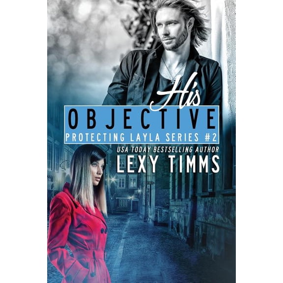 Protecting Layla: His Objective (Paperback)