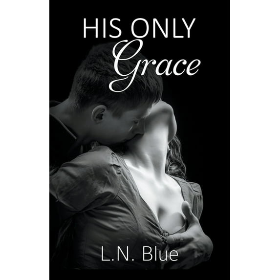 His Only Grace, (Paperback)