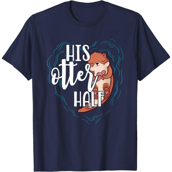 His Otter Half Pun Romantic Couple Valentine's Day Softstyle Unisex T-Shirt,Navy His Color,Size 2XL