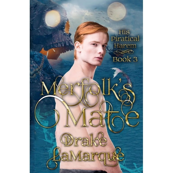 His Piratical Harem Merfolk's Mate: His Piratical Harem, Book 3, (Paperback)