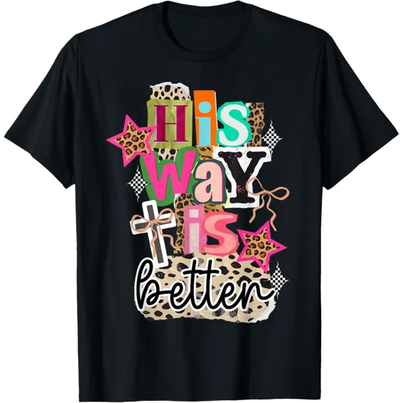 His Plan Is Better Faith Inspirational Quote T-Shirt