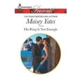 thumbnail image 1 of Pre-Owned His Ring Is Not Enough (Mass Market Paperback) 0373131798 9780373131792, 1 of 1
