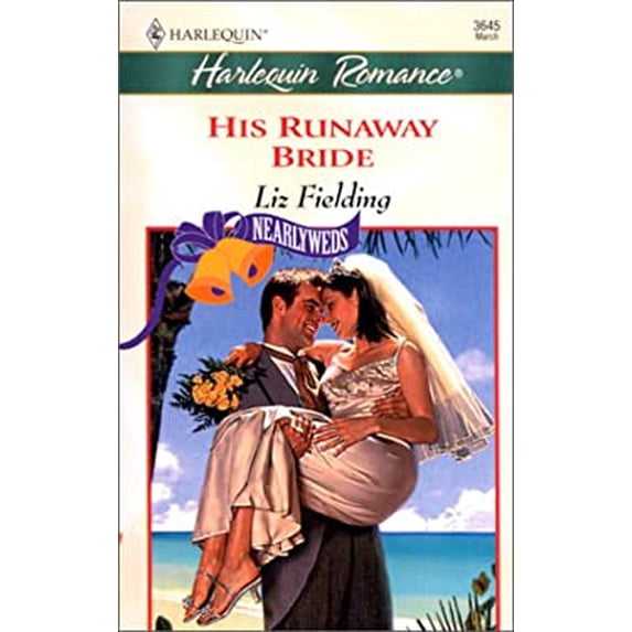 Pre-Owned His Runaway Bride (Nearlyweds) (Harlequin Romance, No 3645) (Unknown) 0373036450 9780373036455