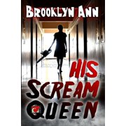 His Scream Queen Paperback by Brooklyn Ann