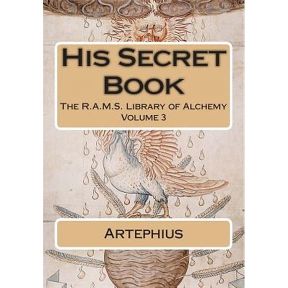The R.A.M.S. Library of Alchemy: His Secret Book (Paperback)