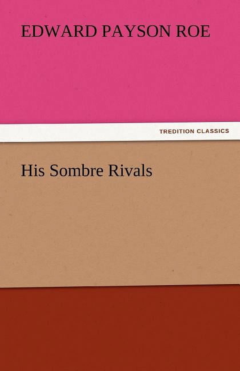 His Sombre Rivals