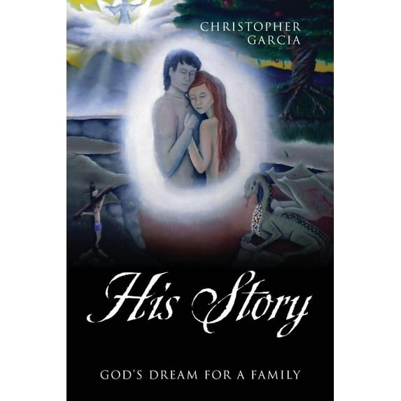 His Story: God's Dream for a Family, (Paperback)