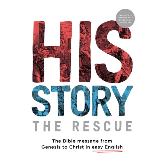 His Story: The Rescue: The Bible message from Genesis to Christ in easy English, (Paperback)
