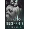 thumbnail image 1 of His Tinkerbelle: A Possessive Dark Romance (Paperback) by Vivi Paige, 1 of 1