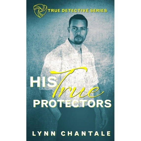 His True Protectors, (Paperback)
