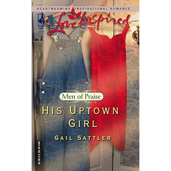 Pre-Owned His Uptown Girl (Men of Praise Series #2) (Love Inspired #309) (Unknown) 0373873190 9780373873197