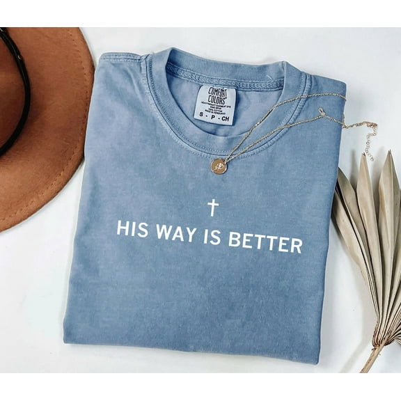 His Way Is Better Christian T-Shirt – Cute Minimalist Jesus Faith Shirt for Teens & Church