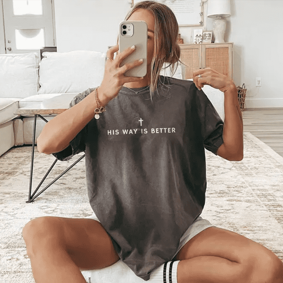 His Way Is Better Faith T-Shirt