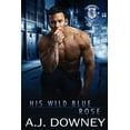thumbnail image 1 of Indigo Knights His Wild Blue Rose: Indigo Knights MC Book IV, Book 4, (Paperback), 1 of 1
