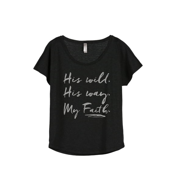 His Will His Way My Faith Women's Fashion Slouchy Dolman T-Shirt Tee Heather Black Medium