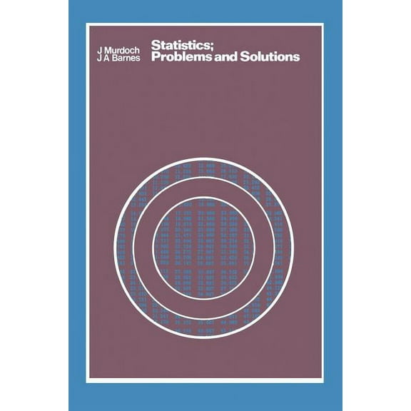 His a Complete Course in Statistics Statistics: Problems and Solutions, (Paperback)