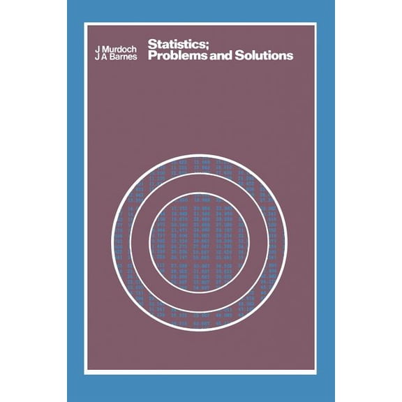 His a Complete Course in Statistics Statistics: Problems and Solutions, (Paperback)