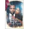 thumbnail image 1 of Pre-Owned His to Protect (Mass Market Paperback) 1335628924 9781335628923, 1 of 1