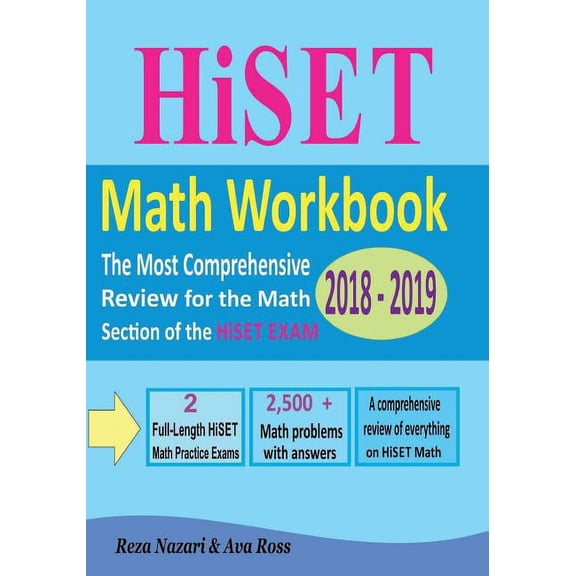 HiSET Math Workbook 2018 - 2019: The Most Comprehensive Review for the Math Section of the HiSET exam, (Paperback)