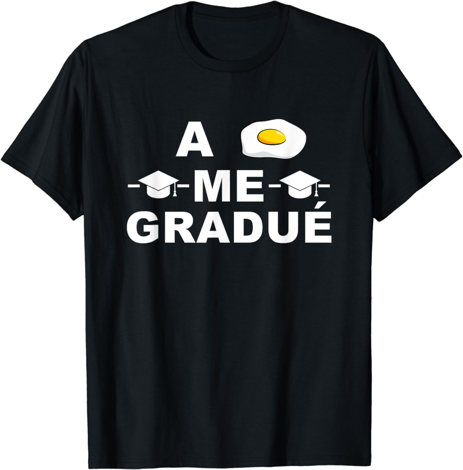 Hispanic Graduation | Me Gradue Class of 2021 T-Shirt T-Shirt - Walmart.com