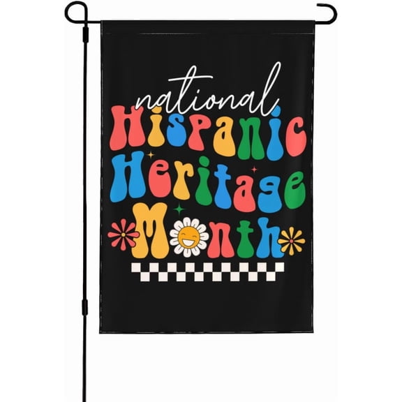 Hispanic Heritage Month Garden Flag 12x18 National Hispanic Heritage Month Decoration Flag Hispanic Spanish Speaking Latin Country Yard Flag Sign House Flag No Flagstand Double Sided