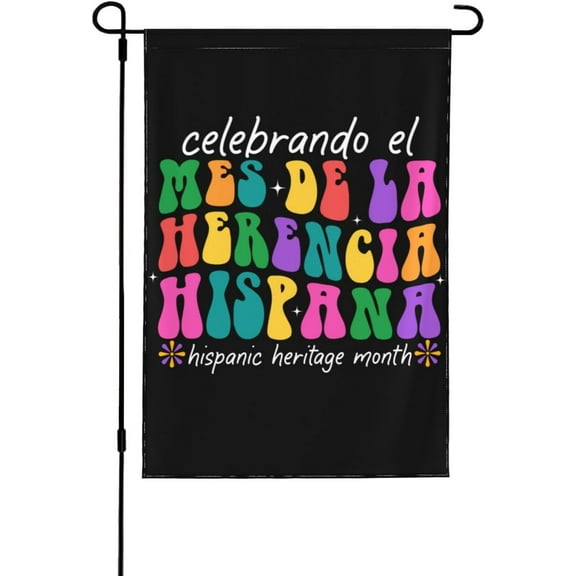 Hispanic Heritage Month Garden Flag 12x18 National Hispanic Heritage Month Decoration Flag Hispanic Spanish Speaking Latin Country Yard Flag Sign House Flag No Flagstand Double Sided