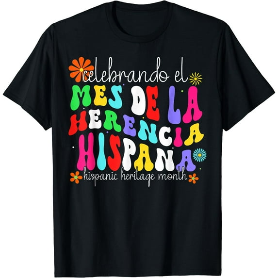 Hispanic Heritage Month Mes De La Herencia Hispana Groovy T-Shirt Black Medium