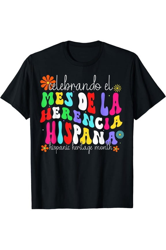 Hispanic Heritage Month Mes De La Herencia Hispana Groovy T-Shirt Black X-Large