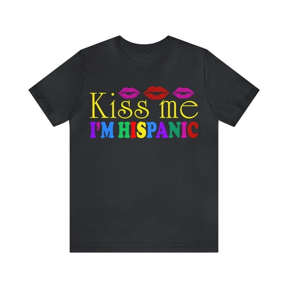 Hispanic Heritage Month T-Shirt, Kiss me I'm Hispanic Shirt