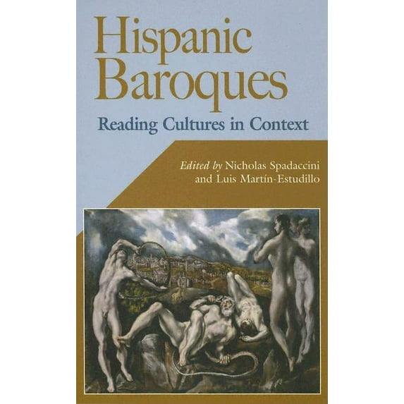 Hispanic Issue Hispanic Baroques: Reading Cultures in Context, (Hardcover)