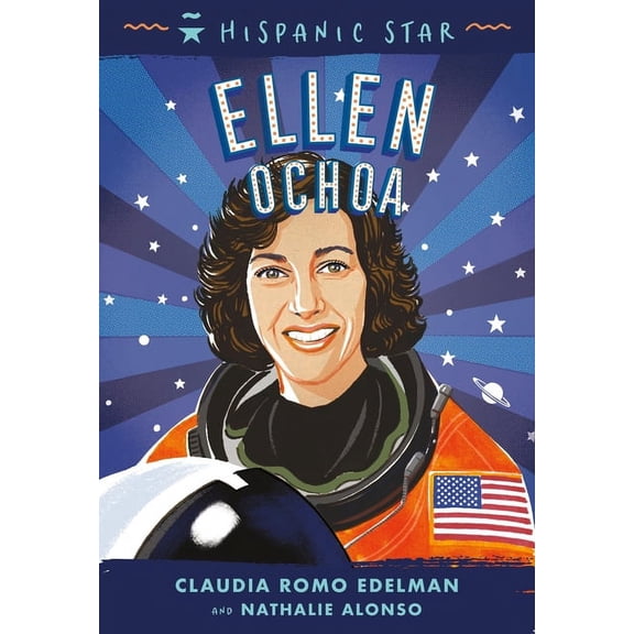 Hispanic Star: Hispanic Star: Ellen Ochoa (Paperback)