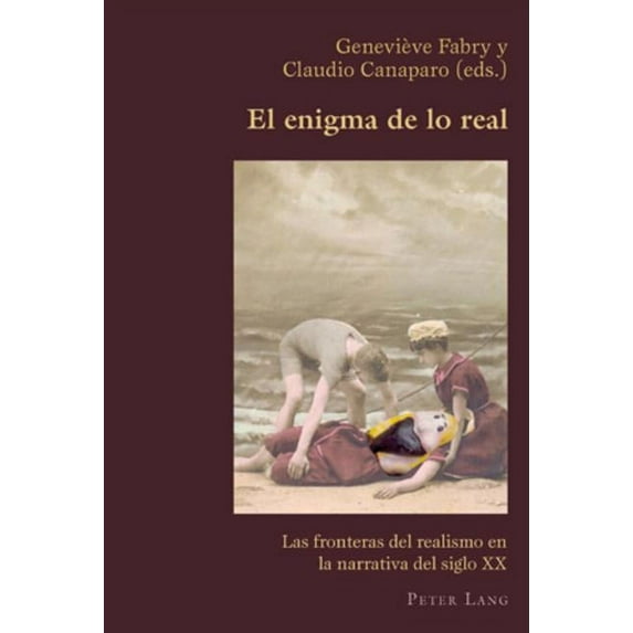 Hispanic Studies: Culture and Ideas: El Enigma de Lo Real (Paperback)