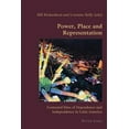 thumbnail image 1 of Hispanic Studies: Culture and Ideas: Power, Place and Representation: Contested Sites of Dependence and Independence in Latin America (Paperback), 1 of 1