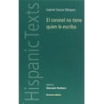 thumbnail image 1 of Hispanic Texts El Coronel No Tiene Quien Le Escriba, (Paperback), 1 of 1
