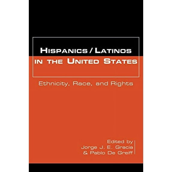 Pre-Owned Hispanics/Latinos in the United States: Ethnicity, Race, and Rights Paperback