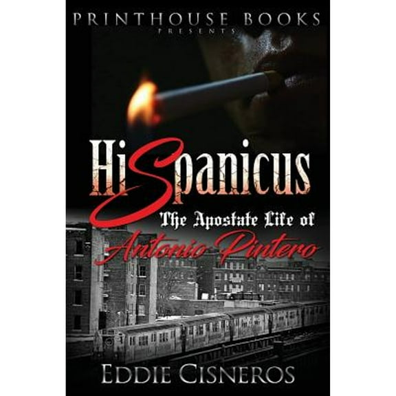 Hispanicus: The Apostate Life of Antonio Pintero (Paperback) by Eddie Cisneros
