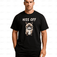 thumbnail image 1 of Hiss Off Funny Grumpy Cat Sarcastic Cat Lover Meow Gift Unisex T-Shirt, up to Size 5XL, 1 of 2