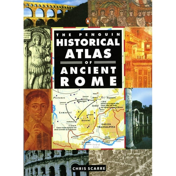 Hist Atlas The Penguin Historical Atlas of Ancient Rome, (Paperback)