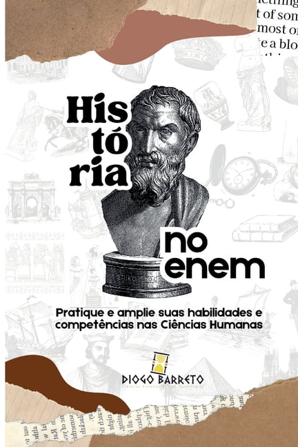 HistÃ³ria no Enem: Pratique e amplie suas habilidades e competÃªncias nas CiÃªncias Humanas, (Paperback)