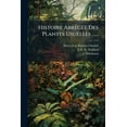 thumbnail image 1 of Histoire AbrÃ(c)gÃ(c)e Des Plantes Usuelles ......, (Paperback), 1 of 1